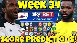 My Championship Week 34 Score Predictions WHAT WILL HAPPEN IN THE PENULTIMATE WEEKEND [upl. by Rickie]