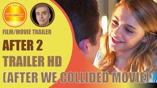 🟫 👉 AFTER 2  Trailer HD After We Collided Movie  2020 ⚪ [upl. by Ahsinrad]