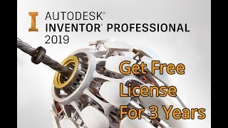 AutoDesk Inventor Professional 2019  Get Free 3 Years License  Download Install amp Activate [upl. by Guglielma]