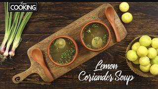 Lemon Coriander Soup  Vitamin C Rich Soup  Soup Recipes for Winter Season  Healthy Vegetable Soup [upl. by Akired]