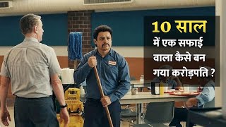 A Poor Cleaning Guy Who Become A Billionaire After 10 YEARS  True Motivation  Explained In Hindi [upl. by Rox]