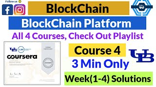 Blockchain Platforms  Coursera all week14 quiz answers solved  Blockchain Specialization [upl. by Gnel]