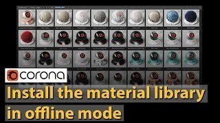 How to install the material library in offline mode  Corona Renderer Tips amp Tricks [upl. by Lertsek]