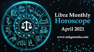 LIBRA APRIL 2021  Libra Monthly Horoscope by Askganesha [upl. by Eecyak]