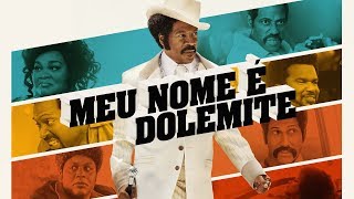 Meu Nome É Dolemite Dolemite is My Name  Trailer  Dublado Brasil 4K [upl. by Colville518]