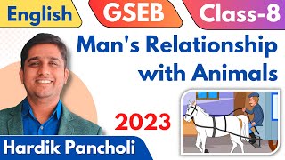 Class 8  English  Unit2  Mans Relationship with Animals  GSEB  Hardik Sir  iEduClass  2023 [upl. by Paulsen]