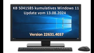 KB 5041585 kumulatives Windows 11 Update vom 13 08 2024 [upl. by Leuqram866]