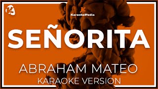 Abraham Mateo  Señorita LETRA INSTRUMENTAL KARAOKE [upl. by Nrol]