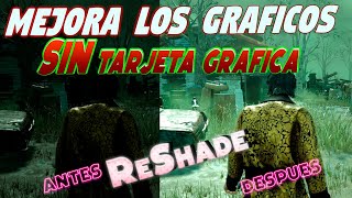 🔴 MEJORA LA CALIDAD DBD SIN TARJETA GRAFICA 2022🔴 Reshade guia completa DEAD BY DAYLIGHT 🔴 [upl. by Niai]