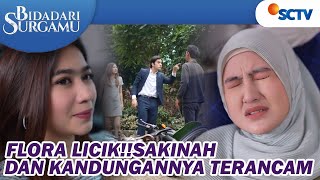 DASAR FLORA LICIKSakinah amp Kandungannya Sangat Terancam  Bidadari Surgamu  Episode 295 [upl. by Fleeman]