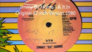 Jimmy Bo Horne  Is It In Original 12 inch Version 1980 [upl. by Aztiram546]