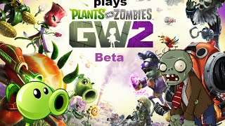 Peashooter and Zombie plays Garden Warfare 2 Beta [upl. by Lias]