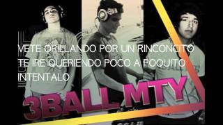 3Ball MTY Intentalo Lyrics [upl. by Aihcropal637]