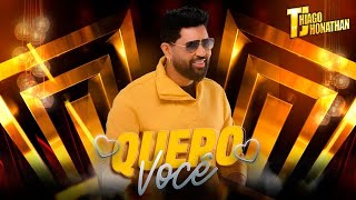 Thiago Jhonathan  Quero Você Video Oficial [upl. by Elram]