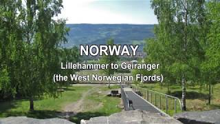 NORWAY Lillehammer to Geiranger the West Norwegian Fjords [upl. by Poliard]