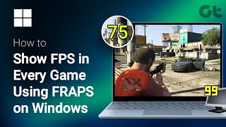 How to Show FPS in Every Game Using FRAPS on Windows  FPS Counter in Every Game FRAPS Tutorial [upl. by Rehpotirhc]