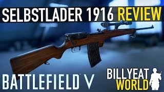 SELBSTLADER 1916  Best Long Range Assault SLR  BATTLEFIELD V Weapon Review  Guide [upl. by Neeluj]