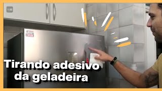 COMO TIRAR ADESIVO DE GELADEIRA INOX  DÁ CERTO DE VERDADE [upl. by Ahseikal]