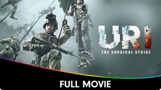 Uri  The Surgical Strike  Hindi Patriotic Full Movie  Vicky Kaushal Yami Gautam Paresh Rawal [upl. by Bolling]