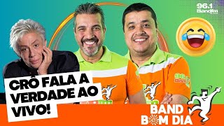 Crô fala a verdade ao vivo  Band Bom Dia [upl. by Rovert]