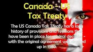 Canada US Tax Treaty  The US Canada Tax Treaty [upl. by Luehrmann]