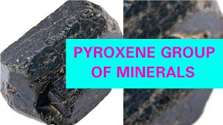 PYROXENE GROUP OF MINERALS [upl. by Inattirb]