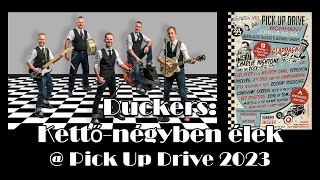 Duckers  Kettőnégyben élek  Pick Up Drive 2023 [upl. by Nhguavoj242]