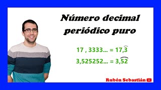 DECIMAL PERIÓDICO PURO Explicación y ejemplos de números decimales [upl. by Ivan]