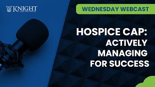 Wednesday Webcast  Hospice CAP Tracking Monitoring amp Actively Managing for Success [upl. by Adnwahsor]