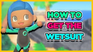 How to Get the Wetsuit in Animal Crossing New Horizons [upl. by Dollar]