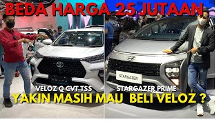 Hyundai Stargazer Prime VS Toyota Veloz Q CVT TSS  Beda Harga 25 Juta Worth It Mana [upl. by Bekaj]