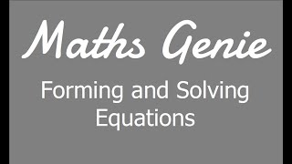 Forming and Solving Equations [upl. by Cherrita]