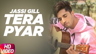 Tera Pyar  Jassi Gill  Punjabi Song Collection  Speed Records [upl. by Irihs346]