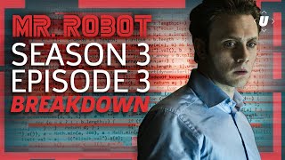 Mr Robot Season 3 Episode 3 Breakdown [upl. by Natala645]