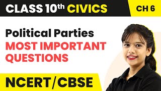 Political Parties Most Important Questions  Class 10 Civics 202223 [upl. by Tigirb358]