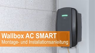 Montage und Installationsanleitung  Wallbox AC SMART​ [upl. by Arde]