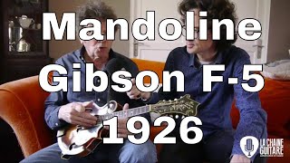 Présentation mandoline Gibson F5 1926 par le spécialiste Christian Séguret [upl. by Mloclam560]