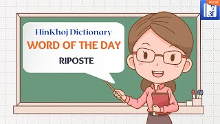 Riposte In Hindi  HinKhoj  Dictionary Word of the Day [upl. by Thedrick]