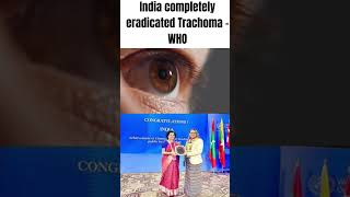 India completely ended TRACHOMA [upl. by Oirifrop596]