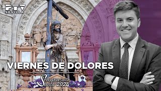 Viernes de Dolores  Semana Santa 2024 PTV Sevilla [upl. by Yadrahs]