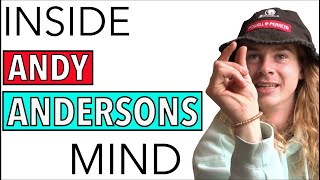 inside Andy Andersons mind RAW UNEDITED BONUS [upl. by Bandur729]