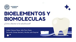 Bioelementos y biomoléculas en la salud bucal [upl. by Radmen]