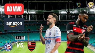 BAHIA 0 X 1 FLAMENGO AO VIVO  COPA DO BRASIL 2024  NARRAÇÃO [upl. by Aneeroc]