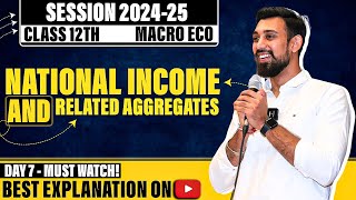 Macroeconomics  National income and related aggregates  Class 12  chapter 3 [upl. by Brag]