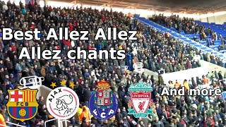 Best Allez Allez Allez Football Chants With Lyrics  Part 1 [upl. by Alesi869]