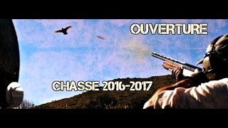 Ouverture Chasse 20162017  HD [upl. by Ticknor]