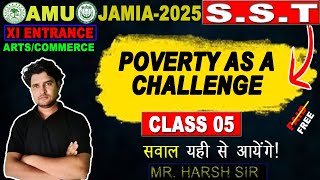 AMU JMI 11th Arts amp Commerce Entrance Exam 2025  POVERTY AS A CHALLENGE SST  CLASS 05 [upl. by Iridis]