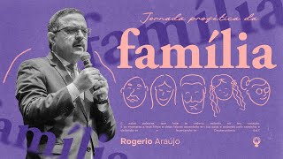 JORNADA PROFÉTICA DA FAMÍLIA  ROGERIO ARAÚJO [upl. by Ylehsa401]