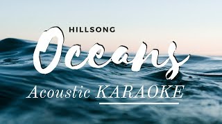 Hillsong  Oceans Acoustic Karaoke Version Backing Track [upl. by Adnorat]