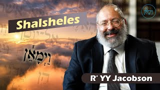 Shalsheles  Rabbi YY Jacobson [upl. by Mosa]